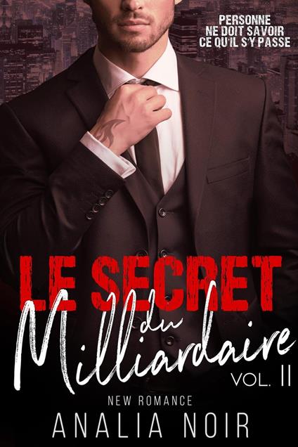 Le Secret Du Milliardaire Vol. 2