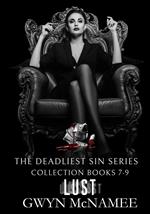 The Deadliest Sin Series Collection Books 7-9: Lust
