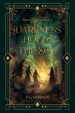 Darkness Holds the Son