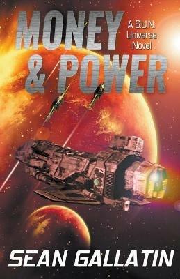 Money & Power - S P Sean P Gallatin - cover