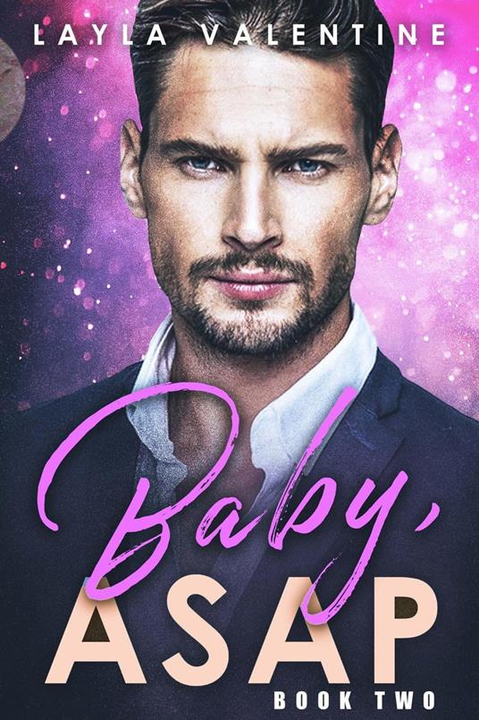Baby, ASAP (Book Two)
