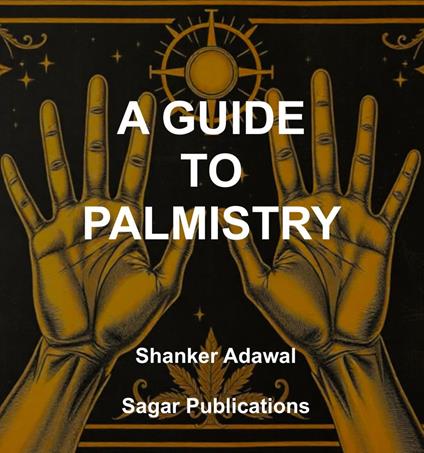 A Guide to Palmistry