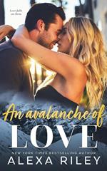 An Avalanche of Love