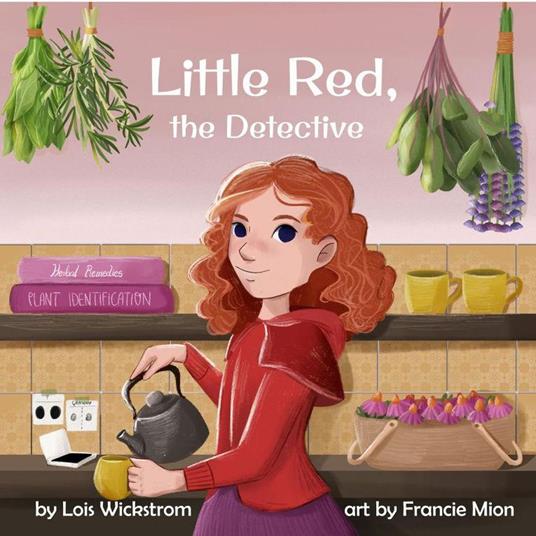 Little Red, The Detective - Lois Wickstrom - ebook