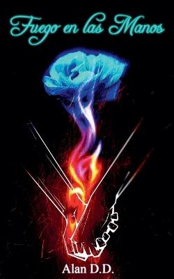 Fuego en las Manos - Alan D D - cover