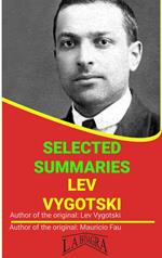 Lev Vygotski: Selected Summaries
