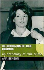 The Curious Case of Alice Crimmins