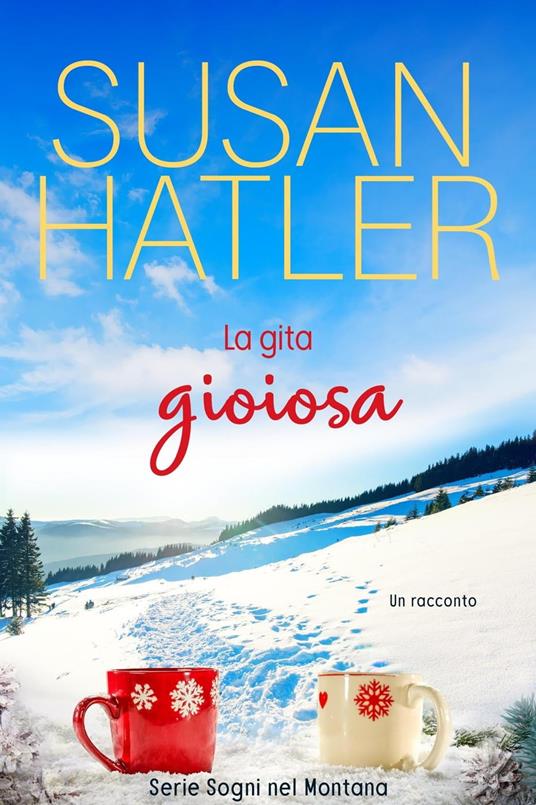 La gita gioiosa - Susan Hatler - ebook