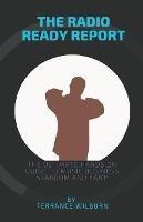 The Radio Ready Report - Terrance Wilburn - cover