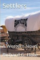 Settlers - Richard G Hole - cover