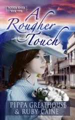 A Rougher Touch