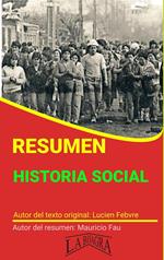 Resumen de Historia Social de Lucien Febvre