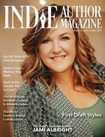 Indie Author Magazine: Featuring Jami Albright Issue #2, June 2021 - Focus on First Drafts