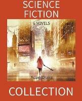 Science Fiction Collection: 6 Novels - Adam Drake - cover