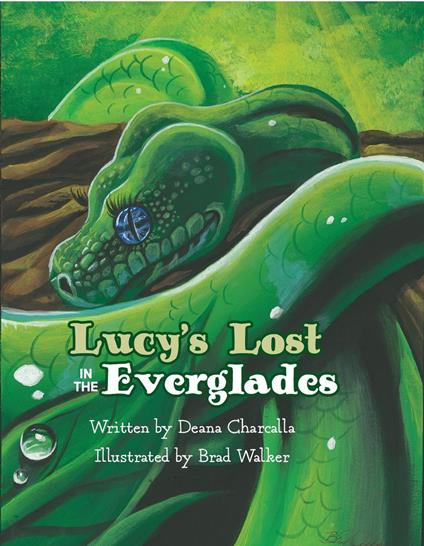 Lucy's Lost in the Everglades - Deana Charcalla,Samantha Millan,Laura Thornsbury,Brad Walker - ebook