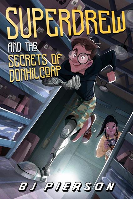 SuperDrew and the Secrets of Donhil Corp - BJ Pierson - ebook