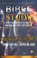 Chronological Prophecy: Things That Will Happen on Earth - Bible Sermons - cover