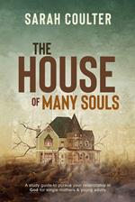 The house of many souls