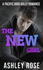 The New Girl: A Pacific High School Romance (Pacific High Series Book 1)