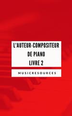 L'auteur-compositeur de piano - Livre 2