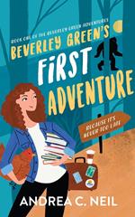 Beverley Green's First Adventure