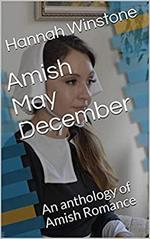 Amish May December An Anthology of Amish Romance