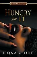 Libro in inglese Hungry for It  - Fiona Zedde