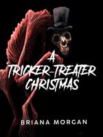 A Tricker-Treater Christmas