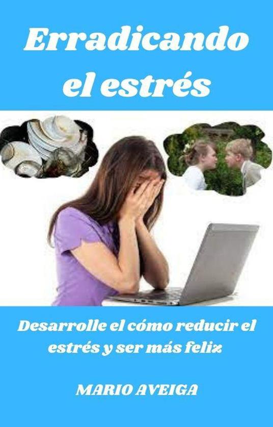 Erradicando el estrés