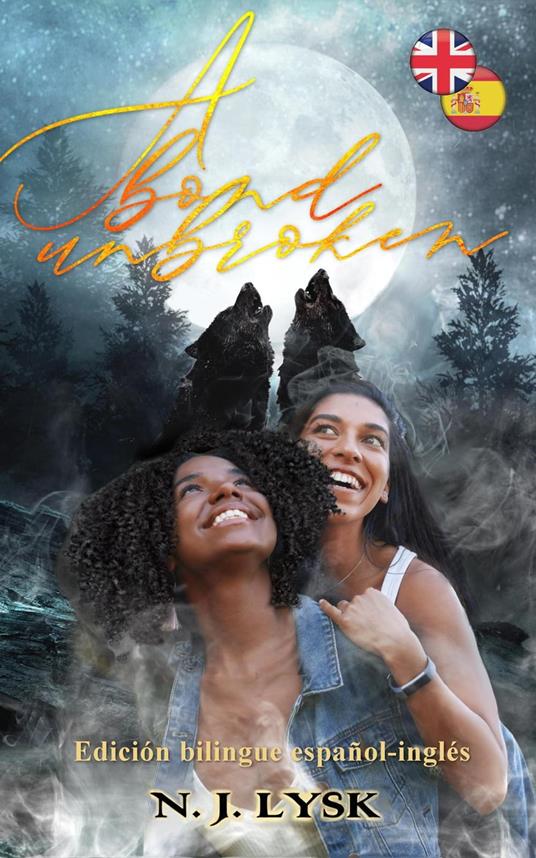 A Bond Unbroken & Un Vínculo Inquebrantable