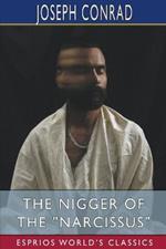 The Nigger of the Narcissus (Esprios Classics): A Tale of the Forecastle