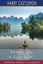 Frank on a Gun-Boat (Esprios Classics)