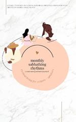 Monthly Sabbathing Rhythms - A Soul Care Gratitude Journal: Cyclical Living for Writers and Speakers