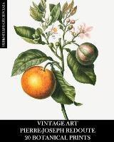 Vintage Art: Pierre-Joseph Redoute: 20 Botanical Prints - Vintage Revisited Press - cover