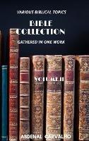 Bible Collection: Volume II - For Collectors