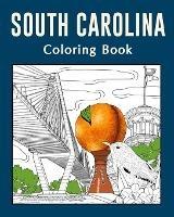 South Carolina Coloring Book: Painting on USA States Landmarks and Iconic, Gifts for Tourist - Paperland - cover