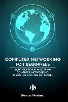 Computer Networking for Beginners: The Beginner's guide for Mastering Computer Networking and the OSI Model - Ramon A Nastase - cover