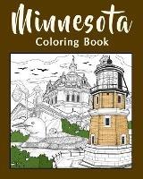 Minnesota Coloring Book: Adult Painting on USA States Landmarks and Iconic, Stress Relief Activity - Paperland - cover