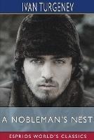 A Nobleman's Nest (Esprios Classics): Translated by Isabel F. Hapgood