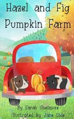 Hazel and Fig Pumpkin Farm