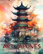 Art Japonés: Llibre per pintar per a adults, belles il-lustracions: el calmant perfecte per als amants de les impressions d'art clàssic japonès.
