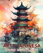 Arte Japonesa: livro de colorir para adultos, lindas ilustrações: o analgésico perfeito para fãs de impressões de arte clássica japonesa.