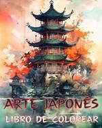 Arte Japonés: Libro para colorear para adultos, hermosas ilustraciones: Diseños clásicos y contemporáneos.