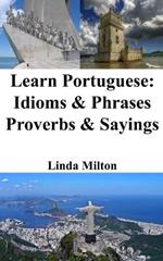 Learn Portuguese: Idioms and Phrases - Proverbs and Sayings
