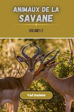 Animaux de la savane volume 1-2