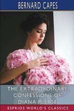 The Extraordinary Confessions of Diana Please (Esprios Classics)