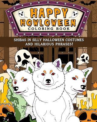 Shibas Happy Howloween Coloring Book: Silly Halloween Costumes and Hilarious Phrases - Paperland - cover