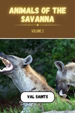Animals of the Savanna Volume 2