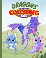 Dragons Coloring Book For Kids: Fantasy Dragons Coloring Activity Pages For Children