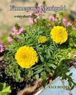 Finnegan's Marigold: A very short story